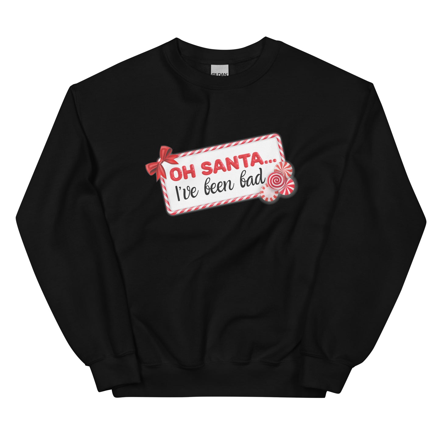 Oh Santa... Unisex Sweatshirt