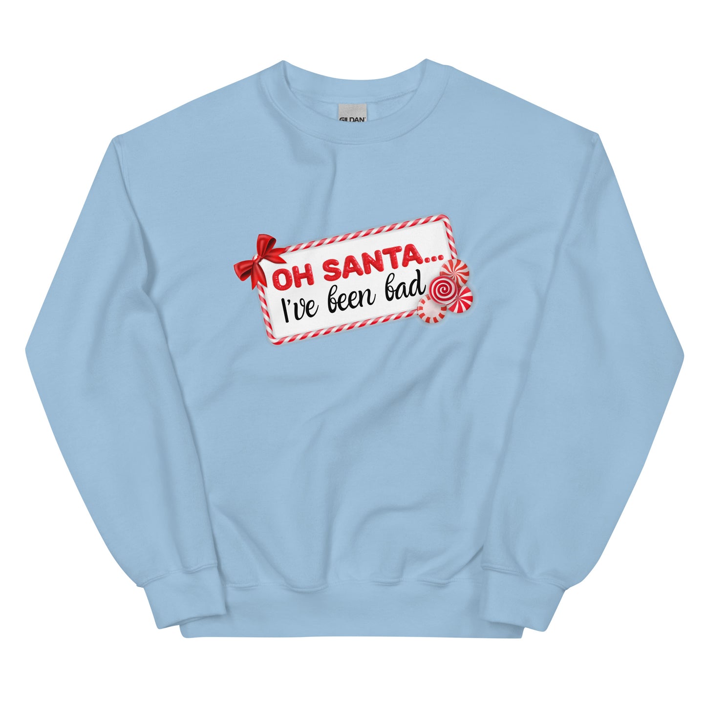 Oh Santa... Unisex Sweatshirt