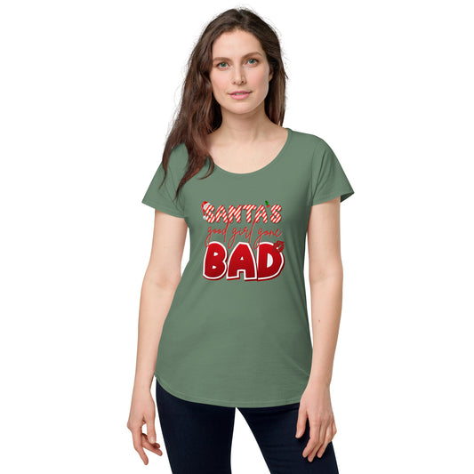 Santa's Good Girl Gone Bad - Women’s round neck tee